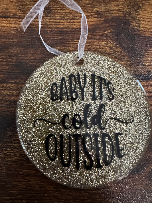 Glittered Baby Its Cold Outside Ornament